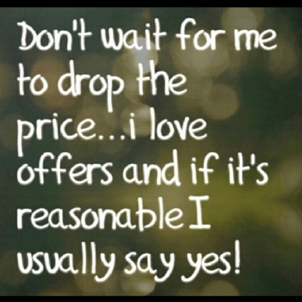 》Don't like the price? Make me an offer!《